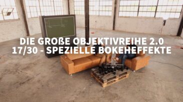 Spezielle Bokeh Effekte - 17/30 - Objektivreihe 2.0 4 BLOGTITIELBILD SPEZIELLE BOKEHEFFEKTE
